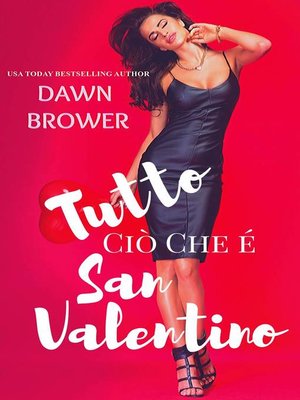 cover image of Tutto Ciò Che é San Valentino